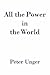 All the Power in the World