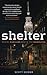 Shelter by Scott Seider
