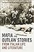 Mafia and Outlaw Stories fr...