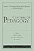 Centers of Pedagogy: New Structures for Educational Renewal (Agenda for Education in a Democracy, Vol 2)