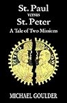 St. Paul versus St. Peter: A Tale of Two Missions St. Paul versus St. Peter: A Tale of Two Missions