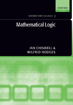MATHEMATICAL LOGIC OTIL PAPER (Oxford Texts in Logic)