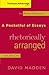 A Pocketful of Essays, Rhetorically Arranged, Volume One