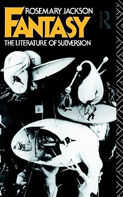 Fantasy: The Literature of Subversion (New Accents)