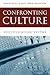 Confronting Culture by David Inglis