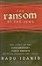The Ransom of the Jews by Radu Ioanid