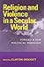 Religion and Violence in a Secular World: Toward a New Political Theology