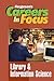Library & Information Science (Ferguson's Career in Focus)