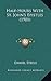 Half-Hours With St. John's Epistles by Daniel Steele