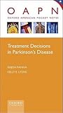 Treatment Decisions in Parkinson's Disease (Oxford American Pocket Notes)