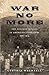 War No More: The Antiwar Impulse in American Literature, 1861-1914