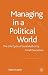 Managing in a Political World by Steve Leach