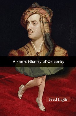 A Short History of Celebrity (Hardcover)