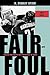 Fair and Foul: Beyond the M...