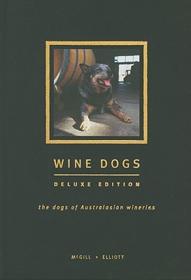 Wine Dogs Deluxe Edition by Craig McGill