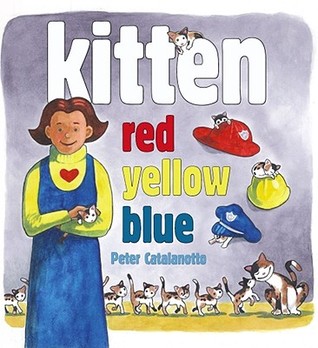 Kitten Red, Yellow, Blue (Hardcover)