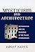 Mysticism and Architecture: Wittgenstein and the Meanings of the Palais Stonborough (Toposophia: Sustainability, Dwelling, Design) (Toposophia: Thinking Place/Making Space)