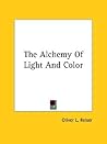 The Alchemy Of Light And Color