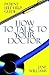 Patient Self-help Guide: How to Talk to Your Doctor