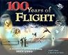 100 Years of Flight: A Chronicle of Aerospace History, 1903-2003 (Library of Flight)