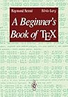 A Beginner’s Book of TEX