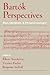 Bartók Perspectives by Elliott Antokoletz