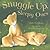 Snuggle Up, Sleepy Ones by Claire Freedman Snuggle Up, Sleepy Ones by Claire Freedman