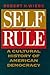 Self-Rule: A Cultural Histo...