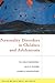 Personality Disorders In Children And Adolescents by Paulina F. Kernberg