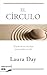 El círculo / The Circle (Spanish Edition)