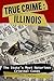 True Crime: Illinois