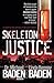 Skeleton Justice (Jake Rosen & Manny Manfreda Novels)