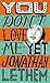 You Don't Love Me Yet