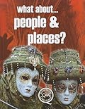 What About...People & Places