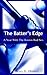 The Batter's Edge by Scott D. Olivieri