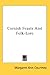 Cornish Feasts And Folk-Lore by M.A. Courtney