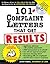 101+ Complaint Letters That Get Results by Janet Rubel