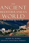 The Ancient Mediterranean World: From the Stone Age to A.D. 600 The Ancient Mediterranean World: From the Stone Age to A.D. 600