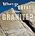 What's So Great About Granite? by Jennifer H. Carey