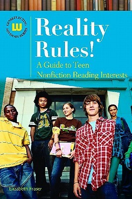 Reality Rules!: A Guide to Teen Nonfiction Reading Interests (Genreflecting Advisory Series)