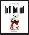 Hell Bound: New Gothic Art