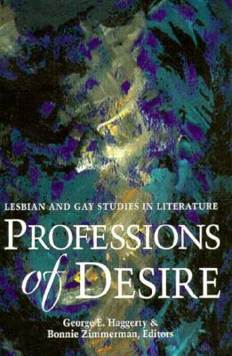 Professions of Desire: Lesbian and Gay Studies in Literature (Paperback)