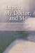 Lupus, My Doctor and Me: A Sacred Dialogue