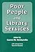 Poor People and Library Services