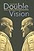 Double Vision: Moral Philosophy and Shakespearean Drama