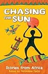 Chasing the Sun: Stories from Africa