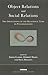 Object Relations and Social Relations: The Implications of the Relational Turn in Psychoanalysis (The Exploring Psycho-Social Studies Series)