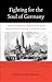 Fighting for the Soul of Germany: The Catholic Struggle for Inclusion after Unification (Harvard Historical Studies)