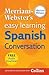 Merriam-Webster's Easy Learning Spanish Conversation (Spanish and English Edition)