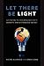 Let There Be Light: Electri...